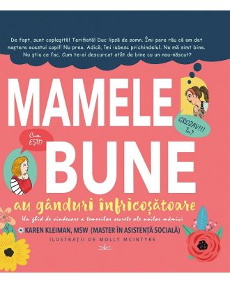 Mamele bune au ganduri infricosatoare