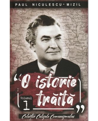 O istorie traita (vol. 1)