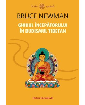 Ghidul incepatorului in budismul tibetan