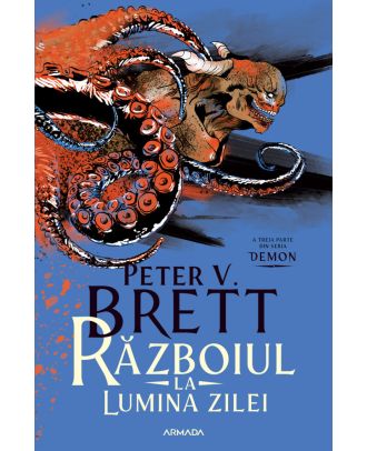 Războiul la lumina zilei (seria Demon, partea a III-a)