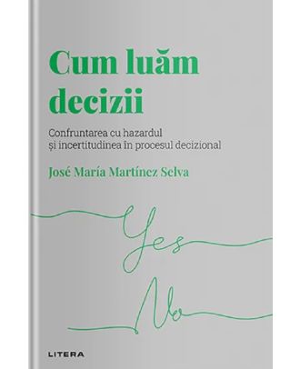 Descopera psihologia. Cum luam decizii