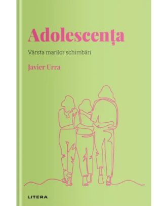 Descopera psihologia. Adolescenta