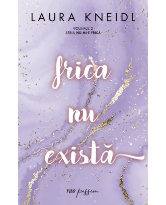 Frica nu exista (seria Nu mi-e frica, vol. 2)