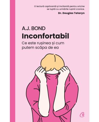 Inconfortabil. Ce este rusinea si cum putem scapa de ea