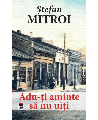 Adu-ti aminte sa nu uiti