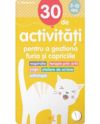30 de activitati pentru a gestiona furia si capriciile (3-10 ani)