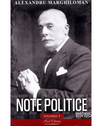 Note politice (vol. 1) (1897-1915)