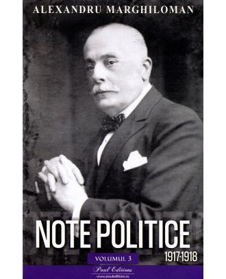 Note politice (vol. 3) (1917-1918)