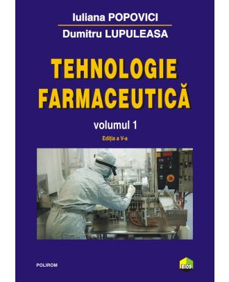 Tehnologie farmaceutica (vol. 1)