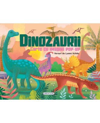 Dinozaurii - Carte cu imagini pop-up