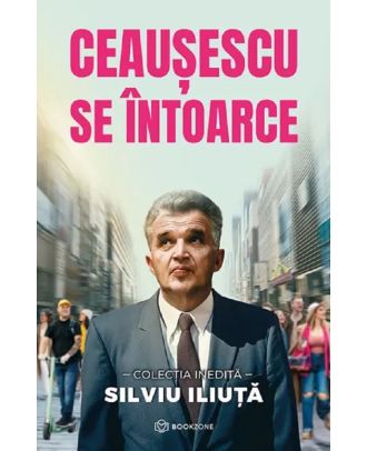 Ceaușescu se întoarce