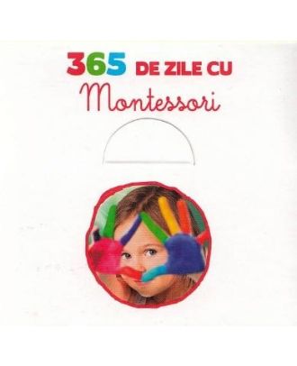 365 de zile cu Montessori