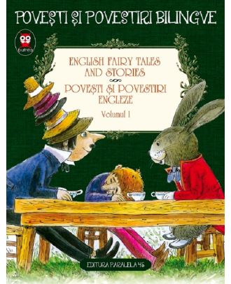 English fairy tales and stories. Povesti si povestiri engleze (vol. 1)