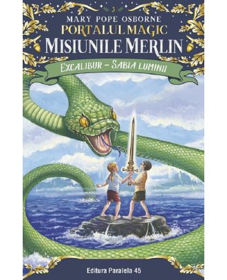 Excalibur, Sabia luminii. Portalul magic-Misiunile Merlin nr. 3