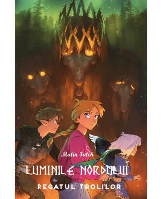 Regatul trolilor (seria Luminile Nordului, vol. 4)