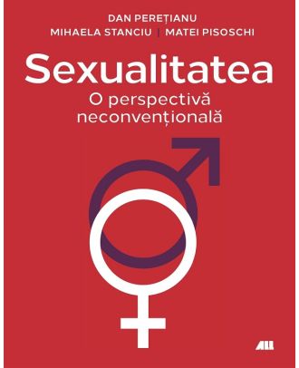 Sexualitatea. O perspectiva neconventionala