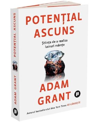Potential ascuns. Stiinta de a realiza lucruri marete