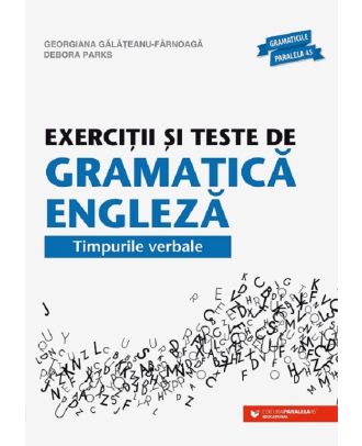 Exercitii si teste de gramatica engleza. Timpurile verbale