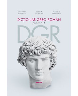 Dicționar grec-român (vol. VI, K)