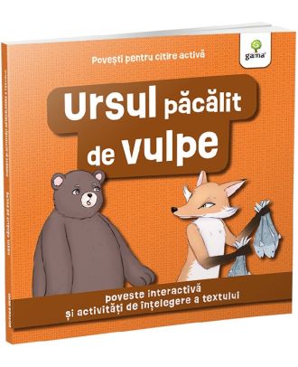 Ursul pacalit de vulpe. Povesti pentru citire activa