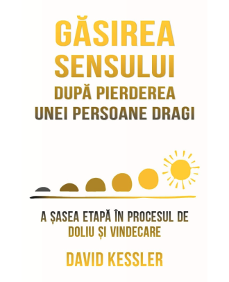 Gasirea sensului dupa pierderea unei persoane dragi