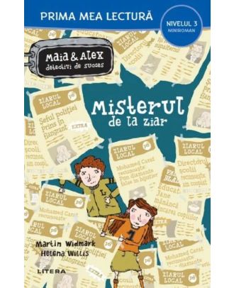 Misterul de la ziar. Maia si Alex, detectivi de succes