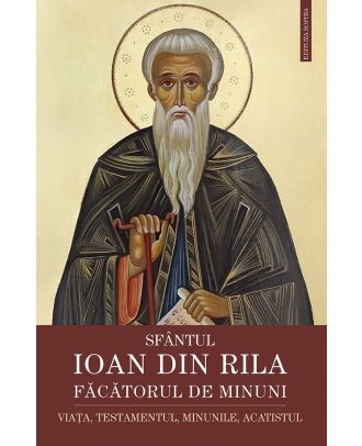 Sfantul Ioan din Rila. Facatorul de minuni