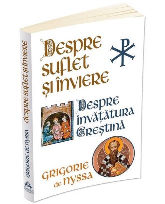 Despre suflet si inviere. Despre invatatura crestina