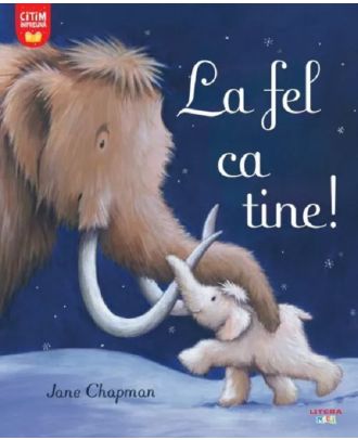 La fel ca tine!