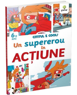 Cititul e cool. Un super erou in actiune