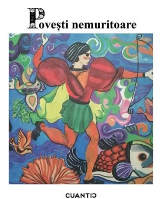 Povesti nemuritoare (vol. 1)
