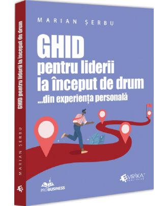 Ghid pentru liderii la inceput de drum