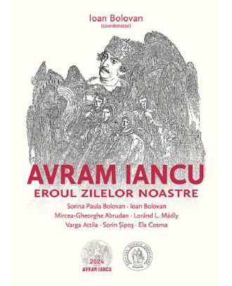 Avram Iancu, eroul zilelor noastre