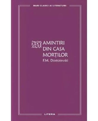 Amintiri din Casa mortilor