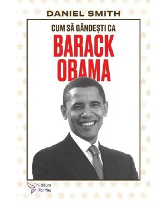 Cum sa gandesti ca Barack Obama