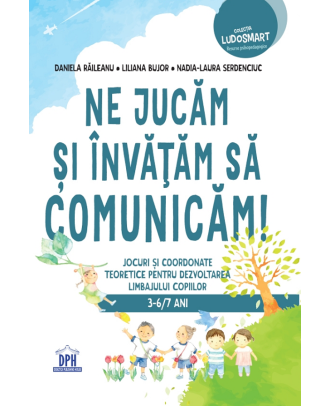 Ne jucam si invatam sa comunicam