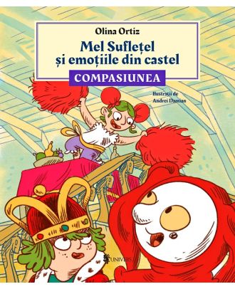 Mel Sufletel si emotiile din castel. Compasiunea