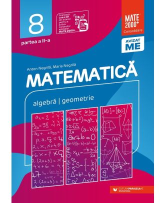 Matematică. Algebră, geometrie. Clasa a VIII-a. Consolidare. Partea a II-a