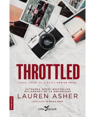Throttled (seria Iubire pe circuit, vol. 1)