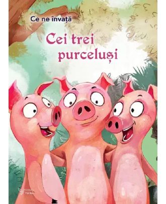 Ce ne invata Cei 3 purcelusi