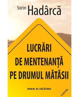 Lucrari de mentenanta pe Drumul Matasii