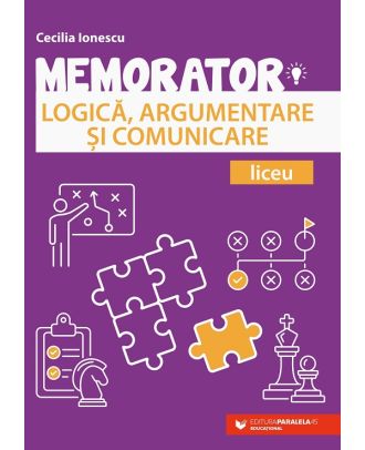 Memorator de logică, argumentare și comunicare pentru liceu