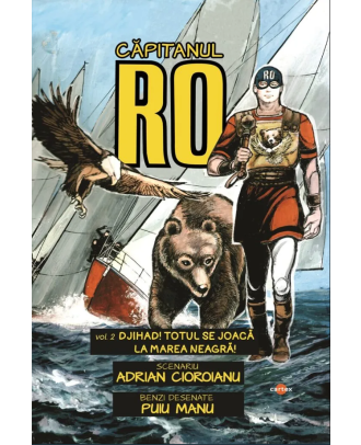 Capitanul RO. Djihad! Totul se joaca la Marea Neagra!