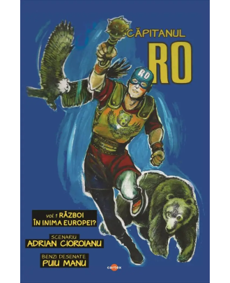 Capitanul RO. Razboi in inima Europei?