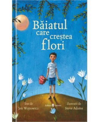 Băiatul care creștea flori