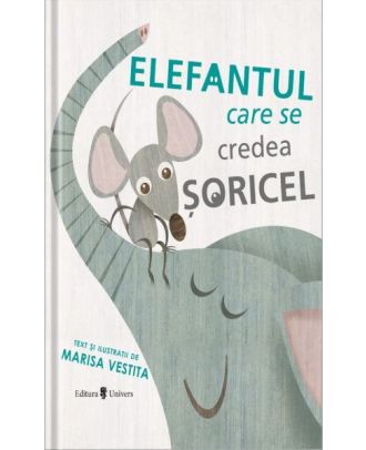 Elefantul care se credea șoricel