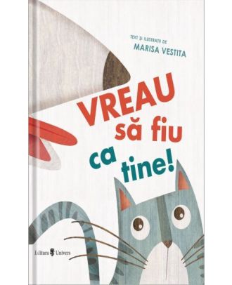 Vreau să fiu ca tine