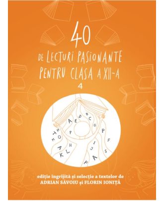 40 de lecturi pasionante pentru liceu (clasa a XII-a)