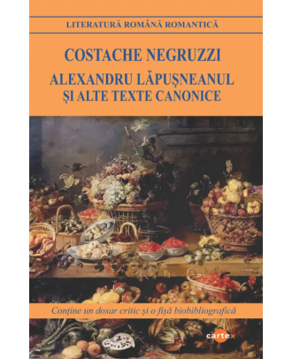 Alexandru Lapusneanul si alte texte canonice