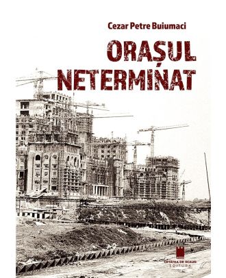 Orasul neterminat